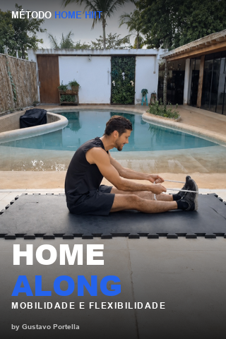 Módulo Home Along: mobilidade e flexibilidade, 7 aulas